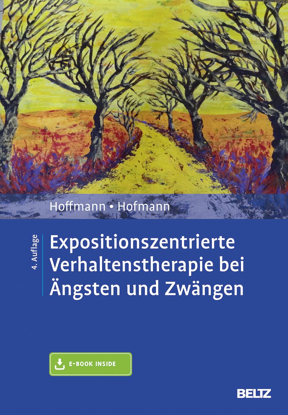 Expositionszentrierte Verhaltenstherapie bei Ängsten und Zwängen, mit 1 Buch, mit 1 E-Book Mit Online-Zugang