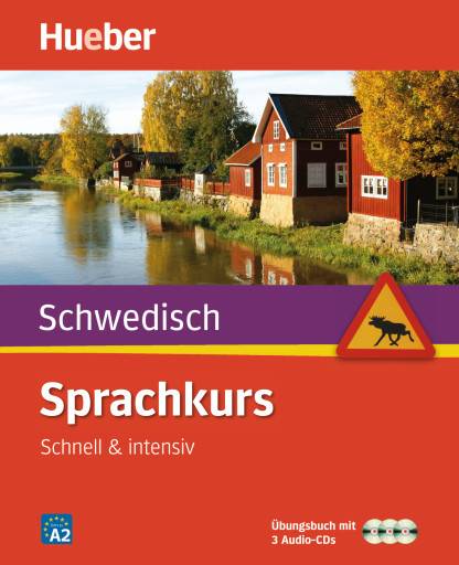 Sprachkurs Schwedisch - Schnell & intensiv, Übungsbuch mit 3 Audio-CDs Führt zu Niveau A2