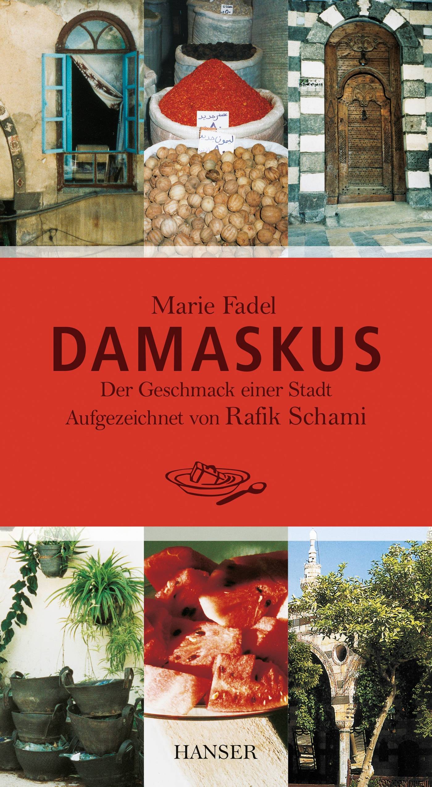 Damaskus Der Geschmack einer Stadt