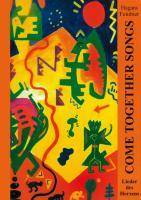 Come Together Songs 1 Lieder des Herzens aus aller Welt
