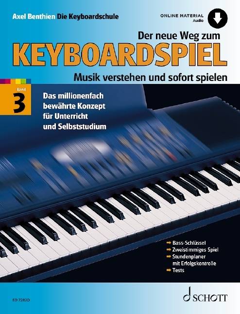 Der neue Weg zum Keyboardspiel Musik verstehen und sofort spielen. Band 3. Keyboard. Ausgabe mit Online-Audiodatei.