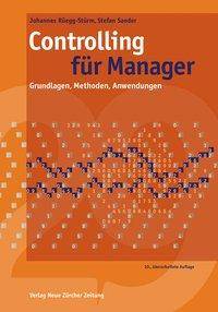 Controlling für Manager Grundlagen, Methoden, Anwendungen
