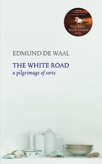 The White Road A Journey Into Obsession