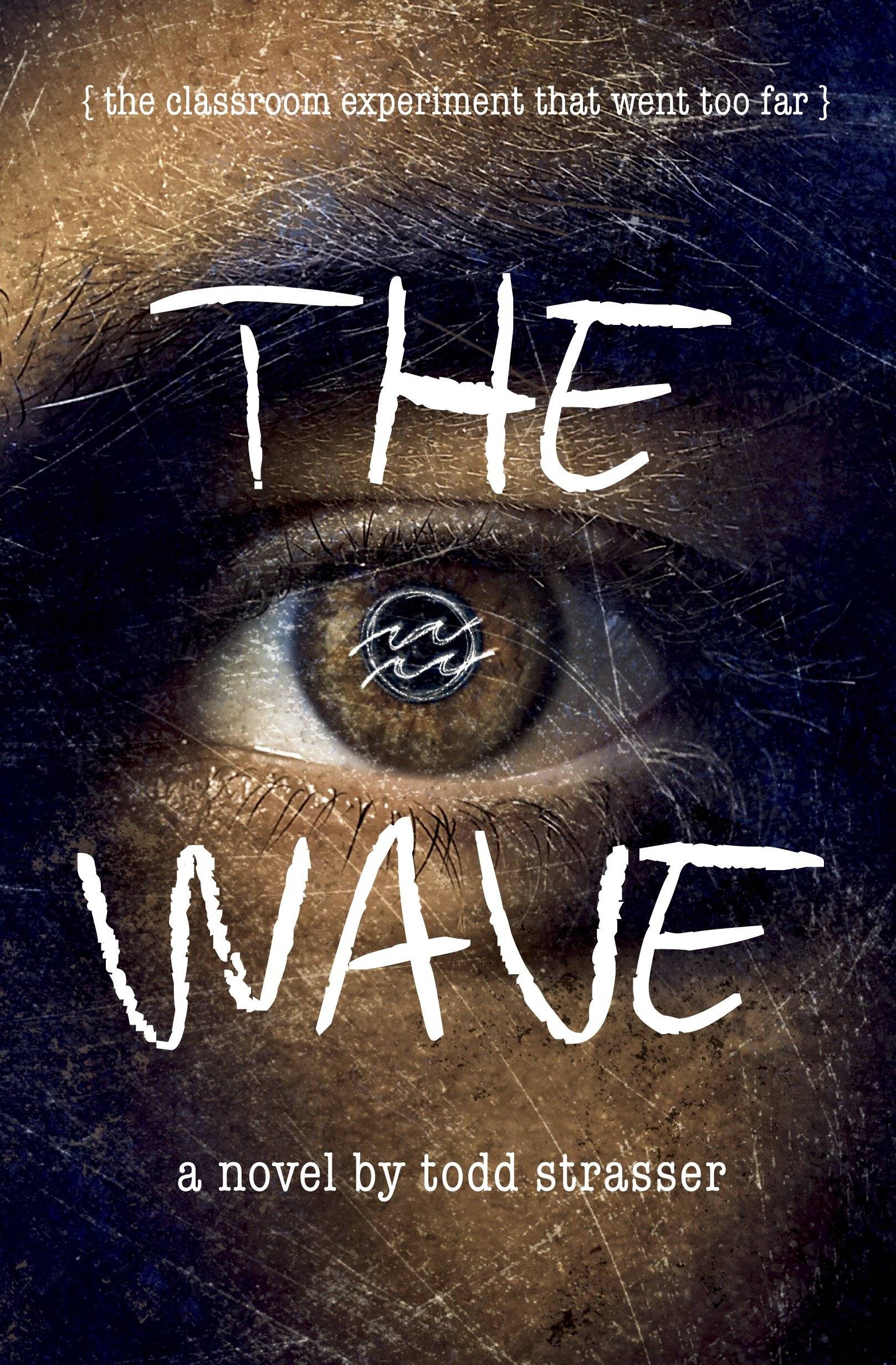The Wave The Classroom Experiment That Went Too Far. A novel