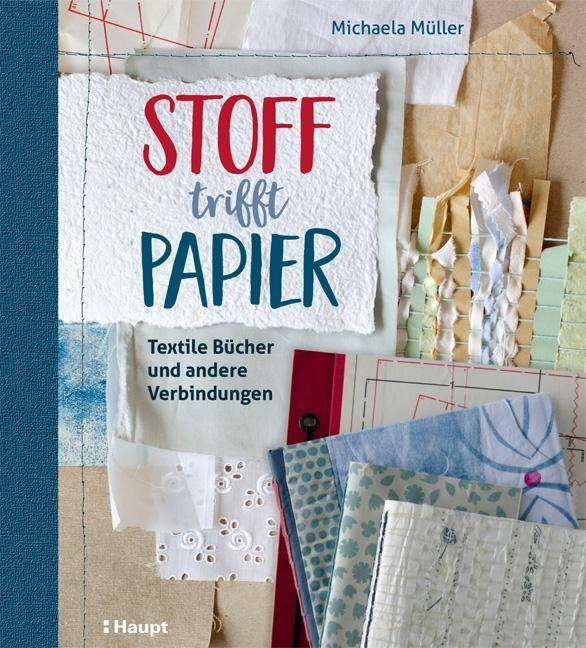Stoff trifft Papier Textile Bücher und andere Verbindungen