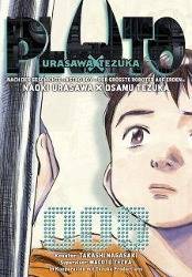 Pluto: Urasawa X Tezuka 8 Ausgezeichnet mit dem Japan Media Arts Festival Prize For Excellence und den Osamu Tezuka Cultural Prize Grand Prize. Nach d