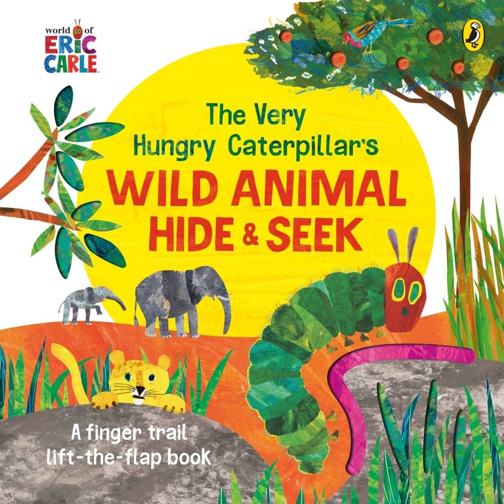 The Very Hungry Caterpillar's Wild Animal Hide-and-Seek A finger trail lift-the-flap book, World of Eric Carle - Board Book