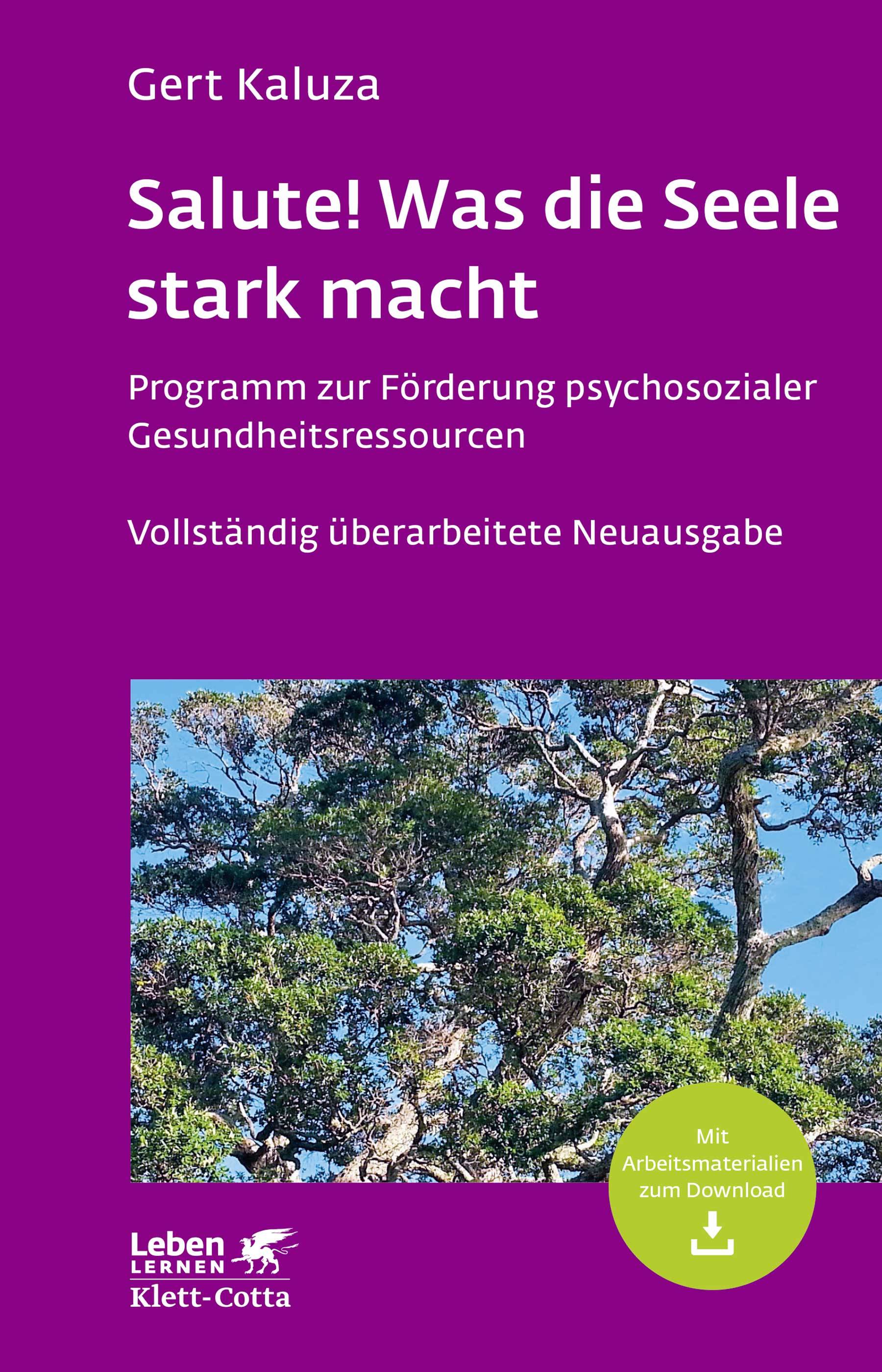Salute! Was die Seele stark macht Programm zur Förderung psychosozialer Gesundheitsressourcen