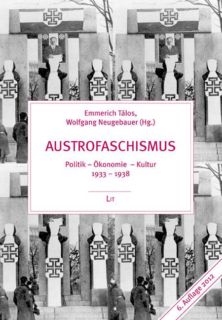 Austrofaschismus Politik, Ökonomie, Kultur 1933-1938