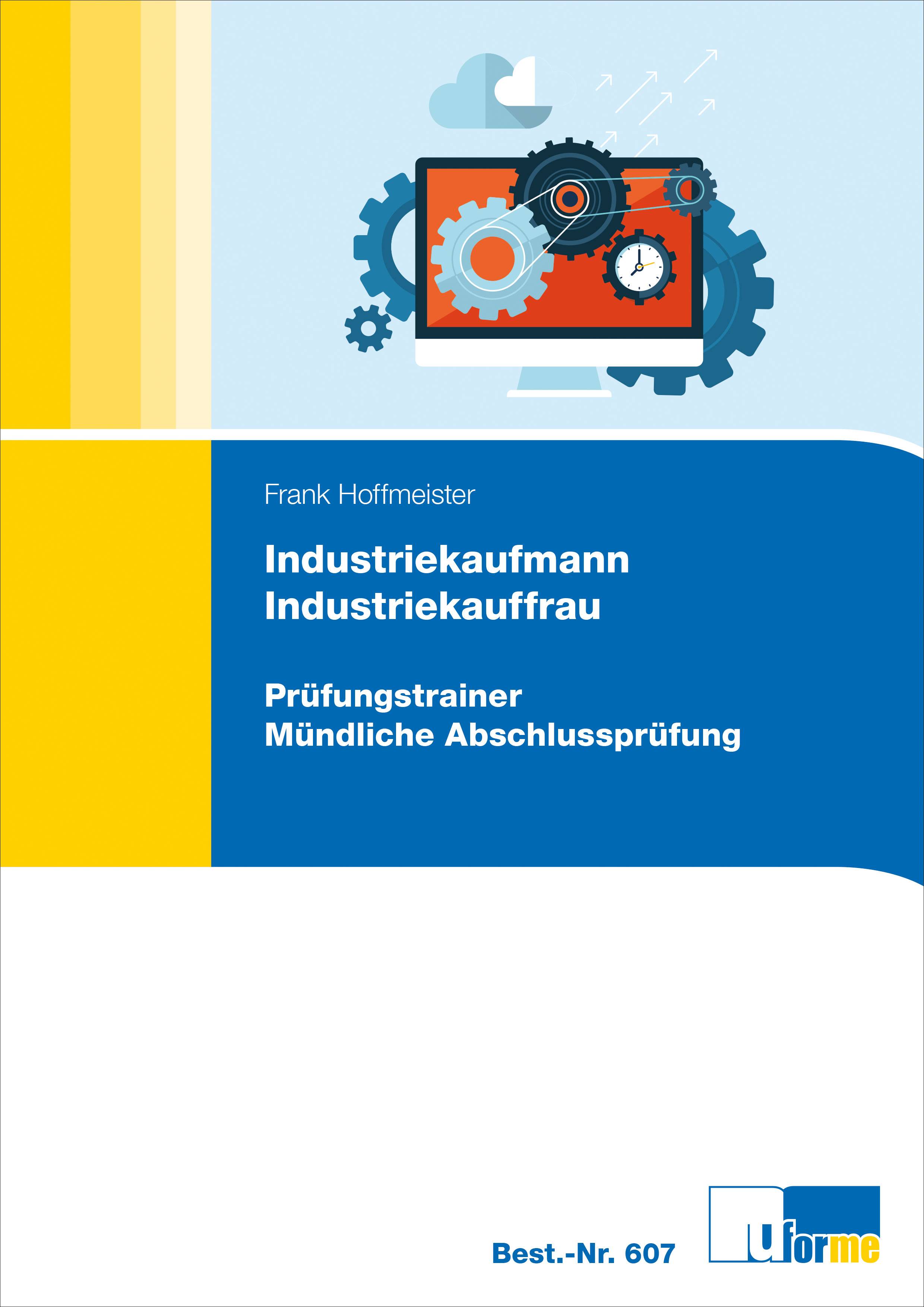 Industriekaufmann/Industriekauffrau Prüfungstrainer Mündliche Abschlussprüfung