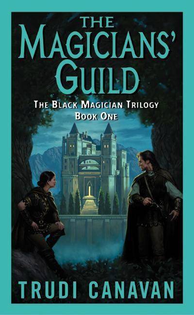 The Magicians' Guild The Black Magician Trilogy Book 1