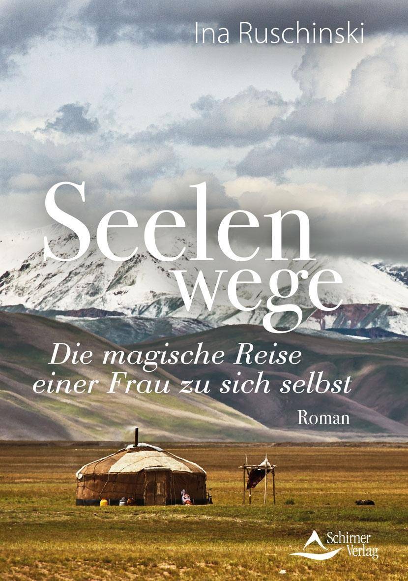 Seelenwege Die magische Reise einer Frau zu sich selbst