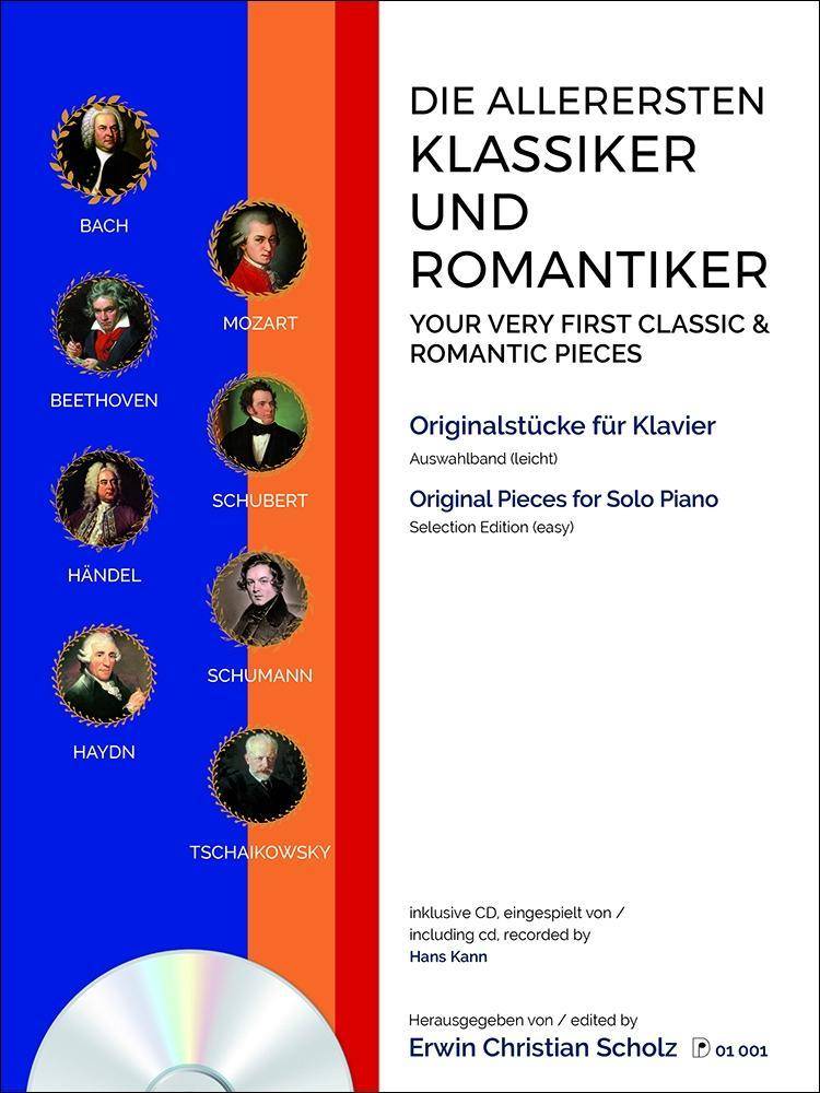 Die allerersten Klassiker und Romantiker, für Klavier, Auswahlband, mit Audio-CD. Bd.1 Eine Auswahl von Originalkompositionen großer Meister. Jetzt