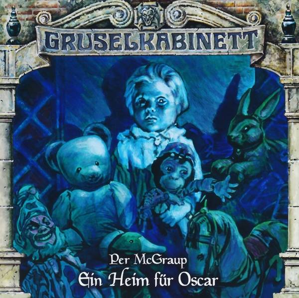 Gruselkabinett - Folge 169 Ein Heim für Oscar. Hörspiel.