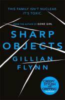 Sharp Objects A Novel