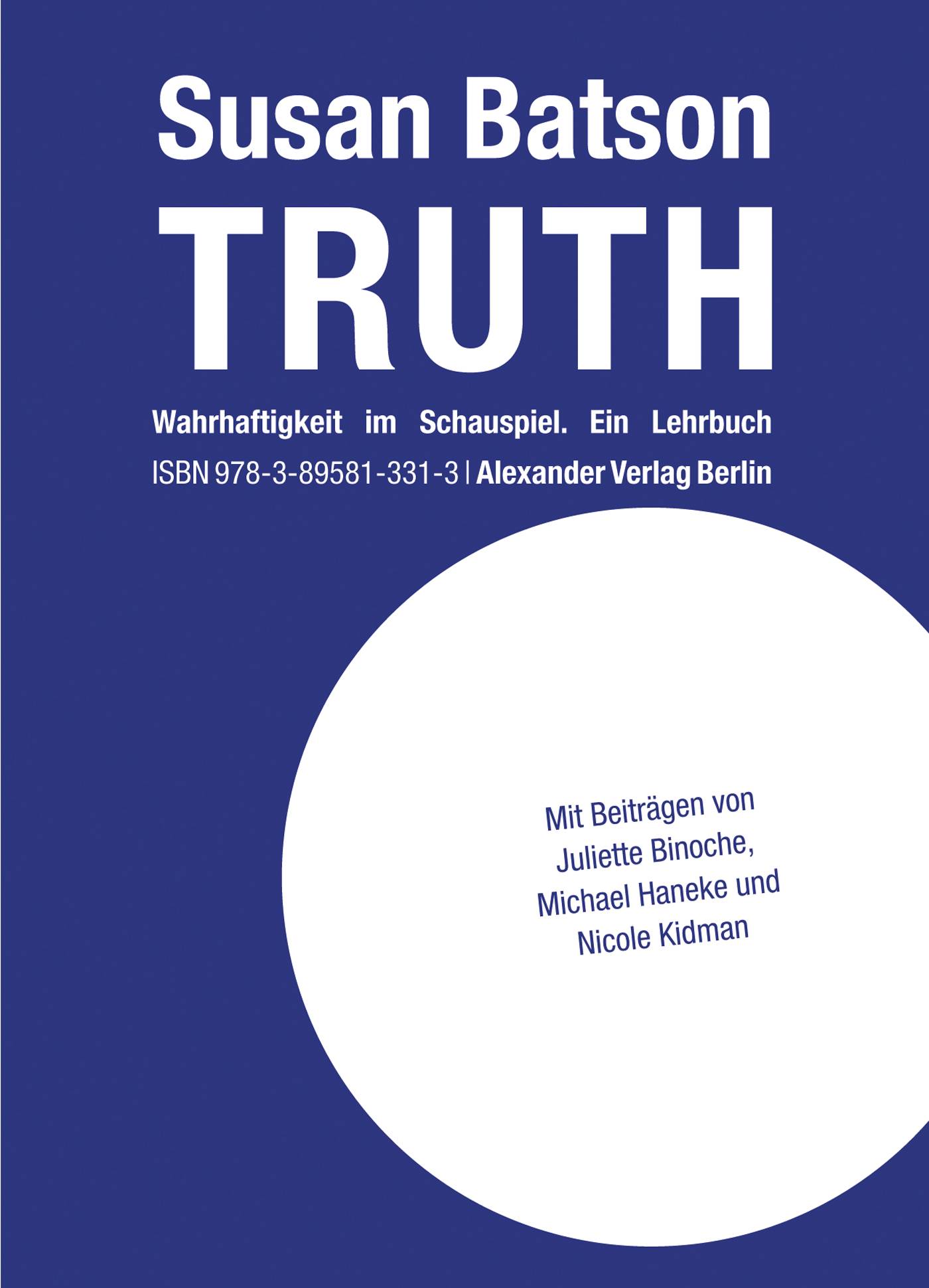 TRUTH Wahrhaftigkeit im Schauspiel. Ein Lehrbuch