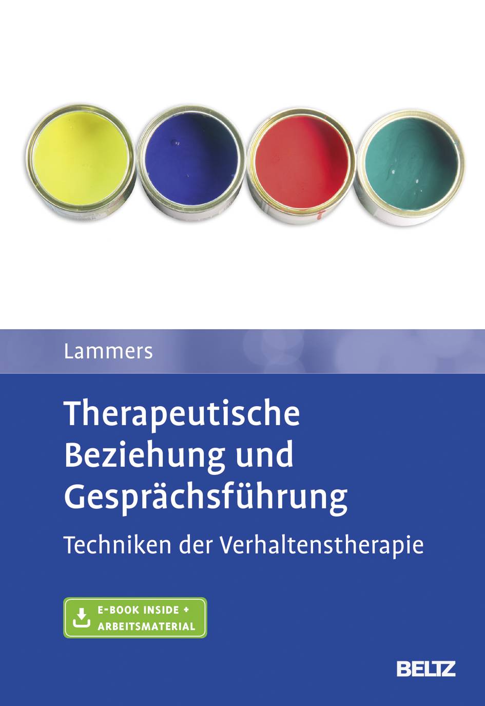 Therapeutische Beziehung und Gesprächsführung, mit 1 Buch, mit 1 E-Book Mit Online-Zugang