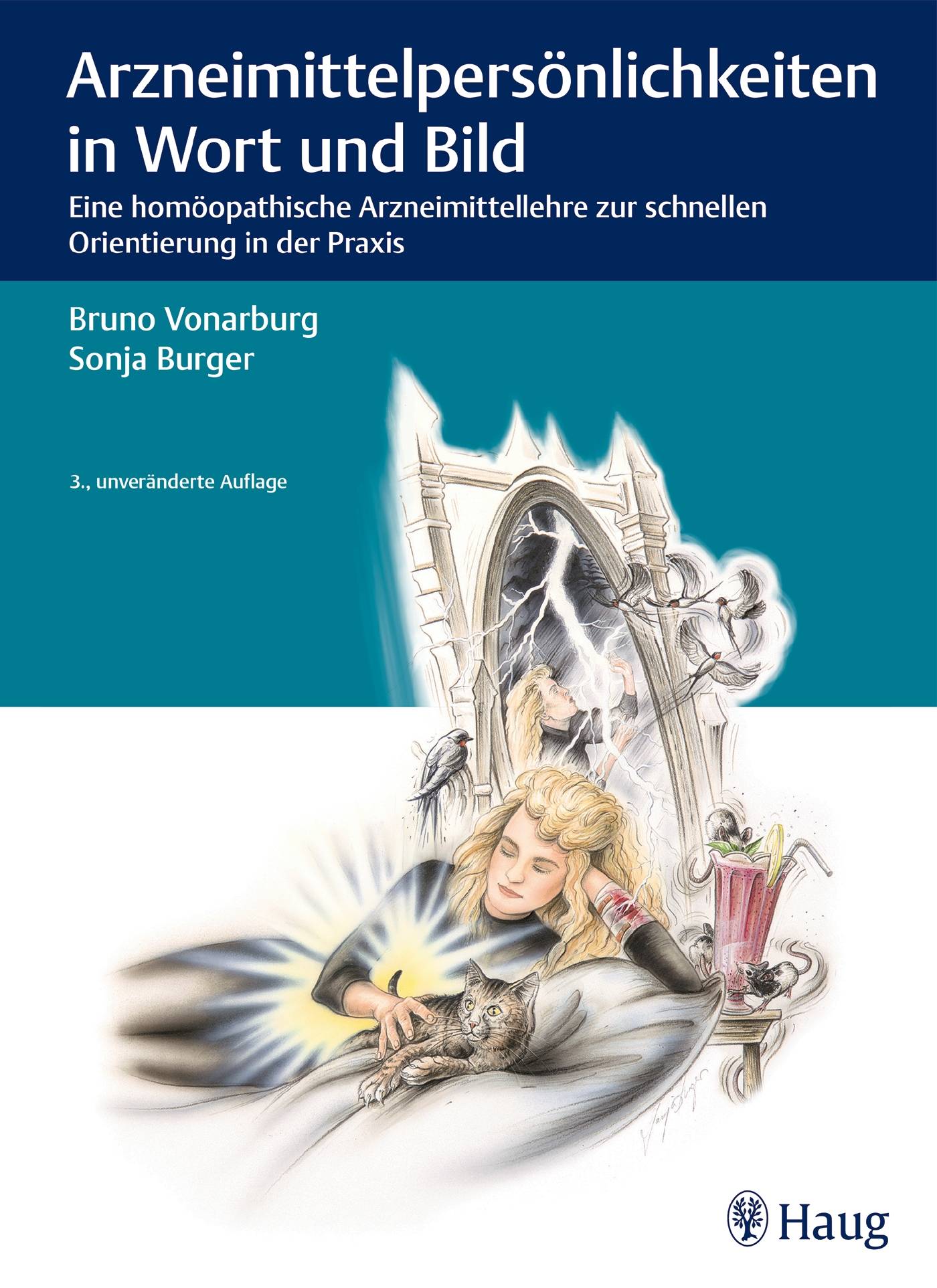 Arzneimittelpersönlichkeiten in Wort und Bild Eine homöopathische Arzneimittellehre zur schnellen Orientierung in der Praxis