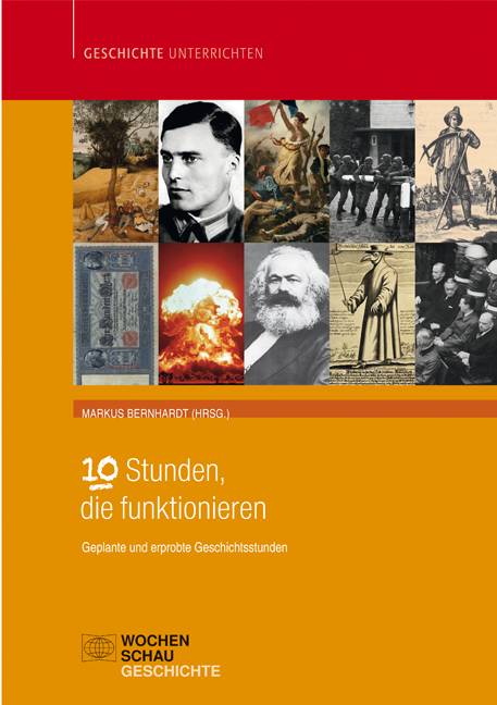 10 Stunden, die funktionieren Geplante und erprobte Geschichtsstunden