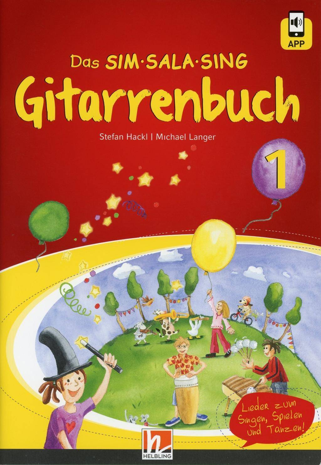 Das SIM-SALA-SING Gitarrenbuch. Bd.1 Für das 1. und 2. Lernjahr. Mit HELBLING Media App