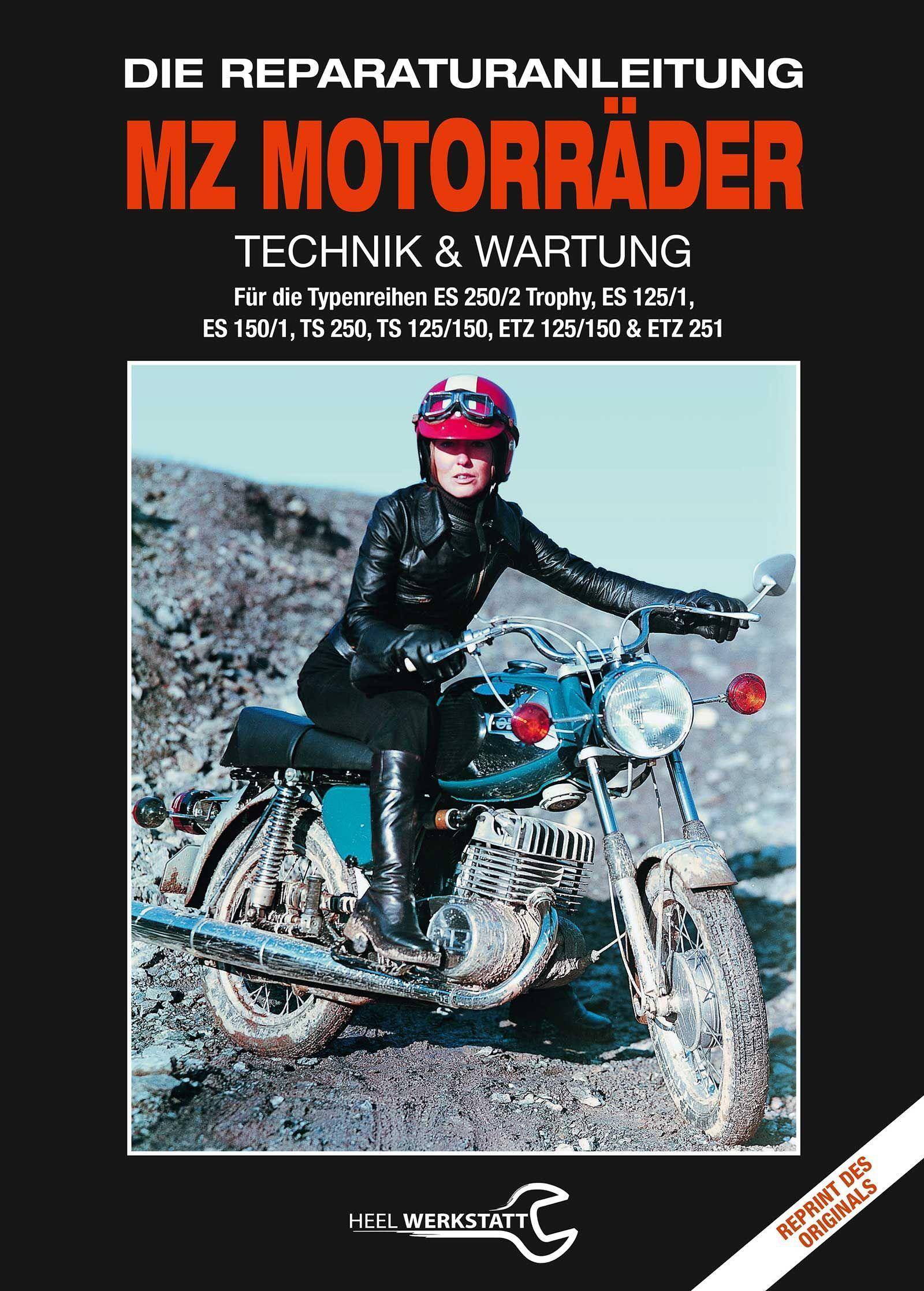 MZ Motorräder Technik & Wartung Die Reparaturanleitung (Reprint des Originals)