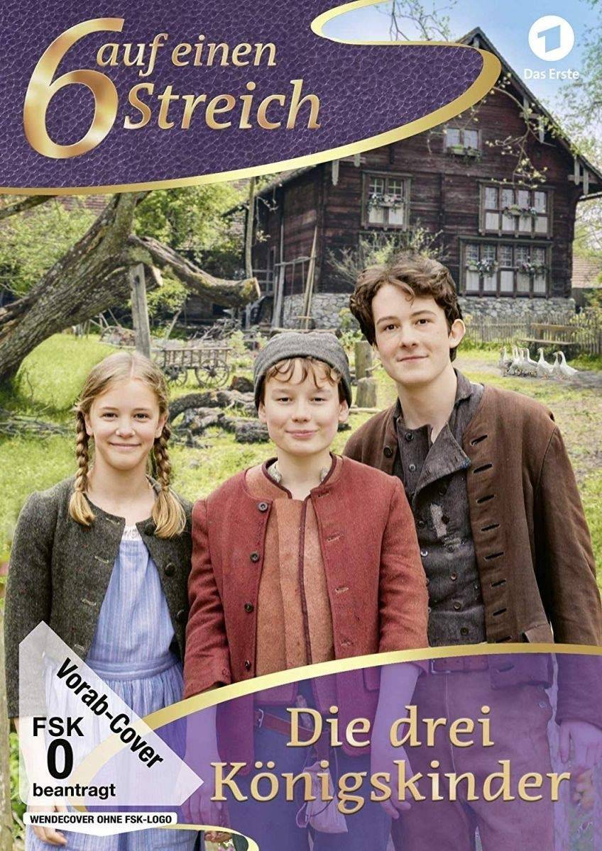 Die drei Königskinder 6 auf einen Streich