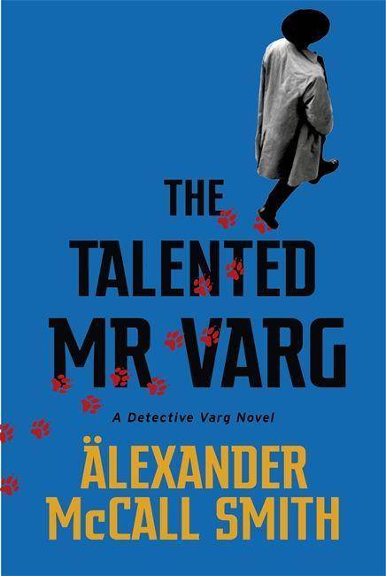 The Talented Mr Varg A Detective Varg novel