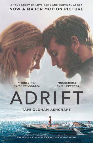 Adrift A True Story of Love, Loss and Survival at Sea
