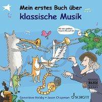 Mein erstes Buch über klassische Musik, mit Audio-CD Ausgabe mit CD.