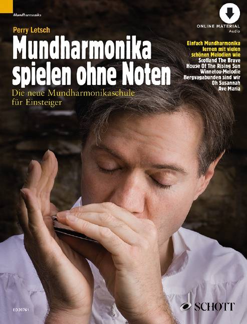Mundharmonika spielen ohne Noten, mit Audio-CD Die neue Mundharmonikaschule für Einsteiger. Mundharmonika (diatonisch). Ausgabe mit