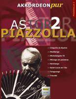 Astor Piazzolla, für Akkordeon, Bearbeitung. Bd.2 Mittlerer Schwierigkeitsgrad