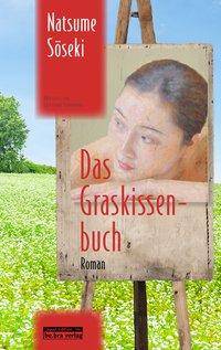 Das Graskissenbuch Roman