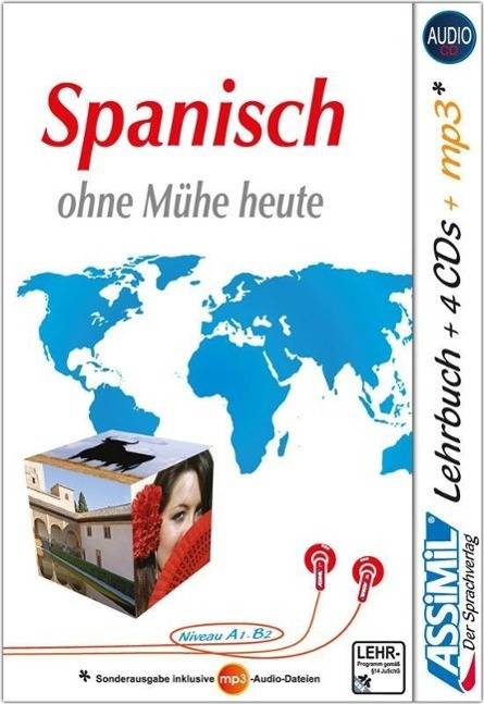 Assimil Spanisch ohne Mühe heute, Lehrbuch + 4 Audio-CDs + 1 mp3-CD Niveau A1-B2