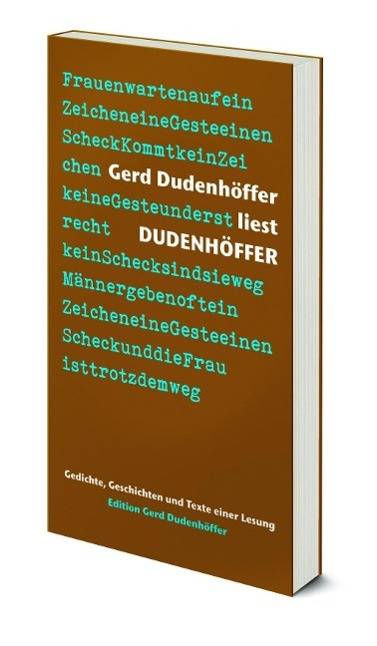 Gerd Dudenhöffer liest Dudenhöffer Gedichte, Geschichten und Texte einer Lesung