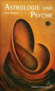 Astrologie und Psyche Das Selbst im Spiegel des Kosmos