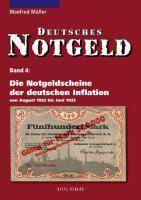 Die Notgeldscheine der deutschen Inflation von August 1922 bis Juni 1923 von August 1922 bis Juni 1923. Deutsches Notgeld, Band 4
