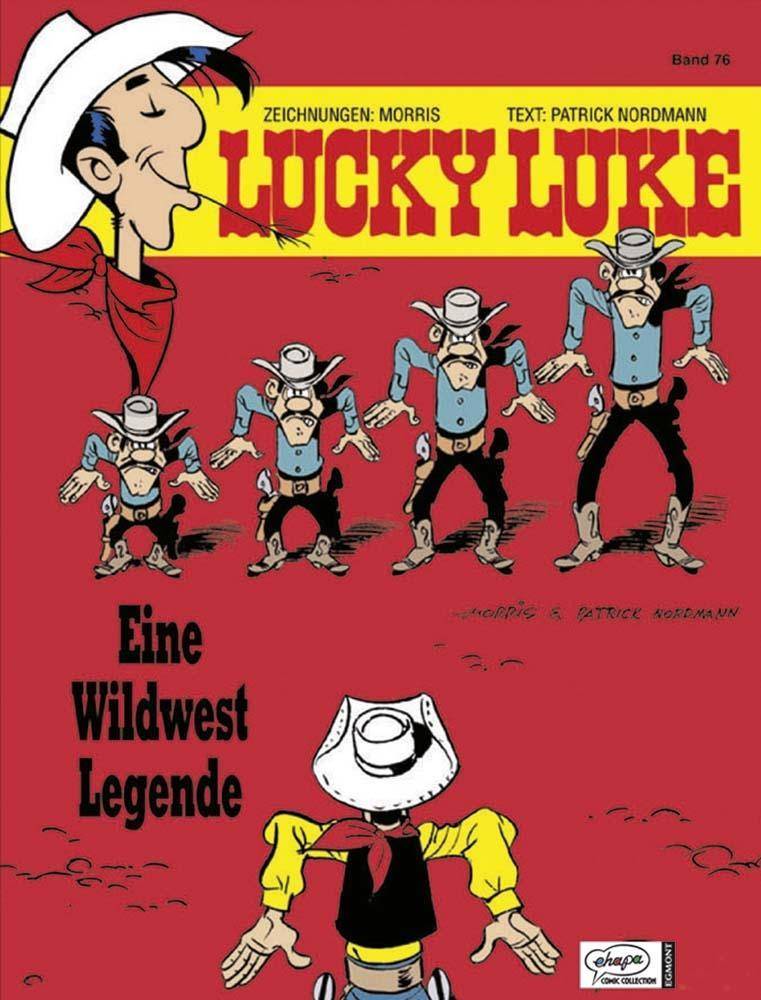 Lucky Luke - Eine Wildwest Legende Eine Wildwest-Legende, Lucky Luke 76