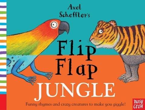 Flip Flap Jungle Funny Rhymes and Grazy Creatures to make You Giggle!