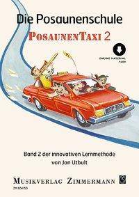 Die Posaunenschule Posaunentaxi. Band 2. Posaune. Ausgabe mit Online-Audiodatei.
