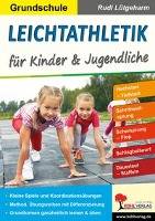 Leichtathletik für Kinder & Jugendliche / Grundschule Stundenbilder für die Grundschule