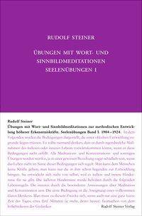 Übungen mit Wort- und Sinnbild-Meditationen zur methodischen Entwicklung höherer Erkenntniskräfte, 1904-1924 Übungen mit Wort- und Sinnbild-Medita