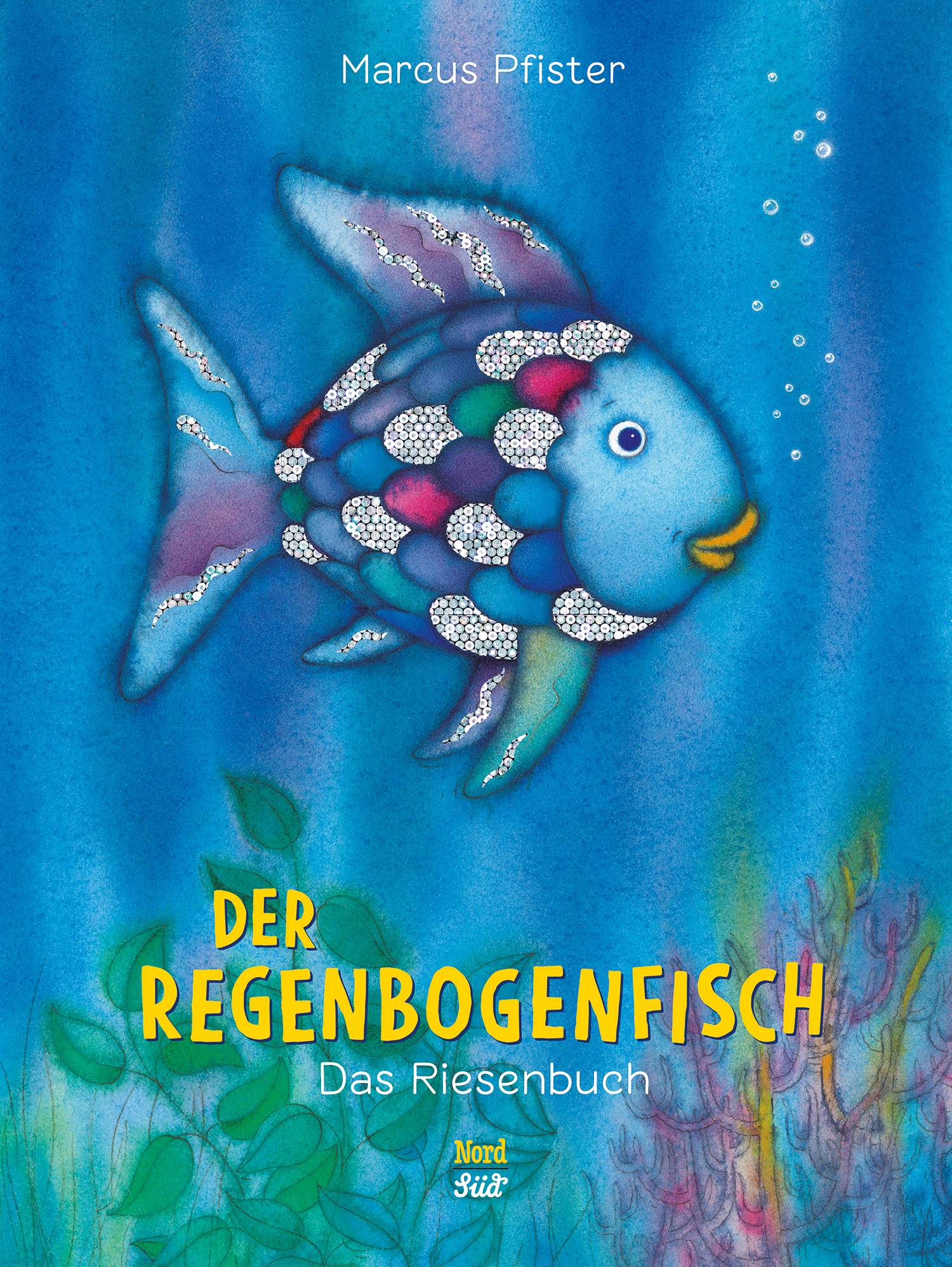Der Regenbogenfisch Das Riesenbuch