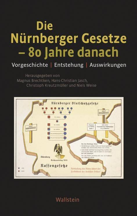 Die Nürnberger Gesetze - 80 Jahre danach Vorgeschichte, Entstehung, Auswirkungen