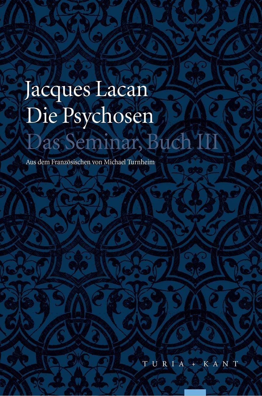 Die Psychosen Das Seminar, Buch III