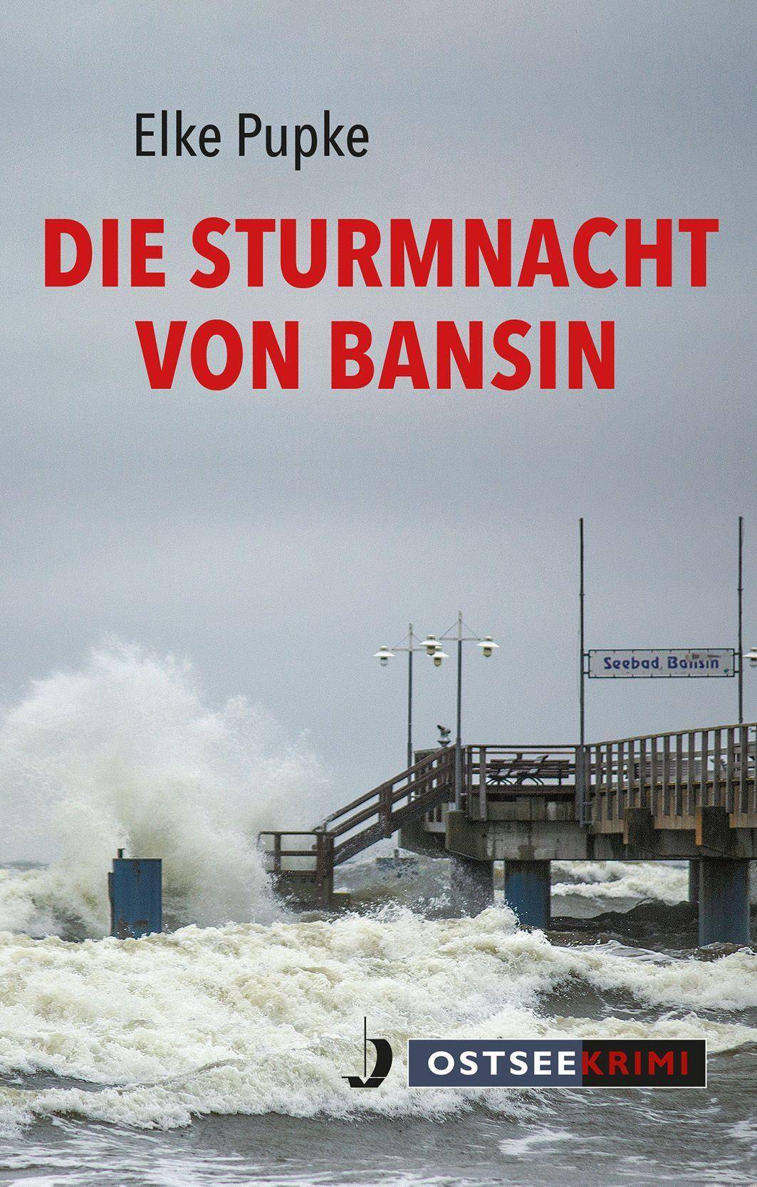 Die Sturmnacht von Bansin Ostseekrimi