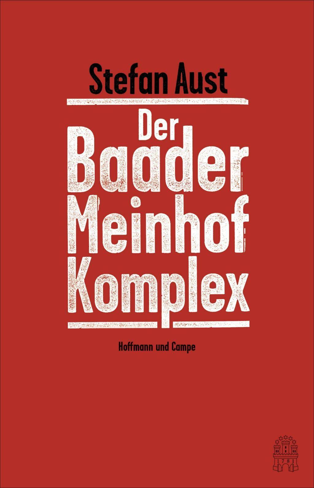 Der Baader-Meinhof-Komplex Erweiterte Neuausgabe