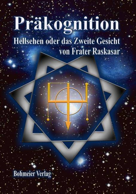Präkognition Hellsehen oder das Zweite Gesicht