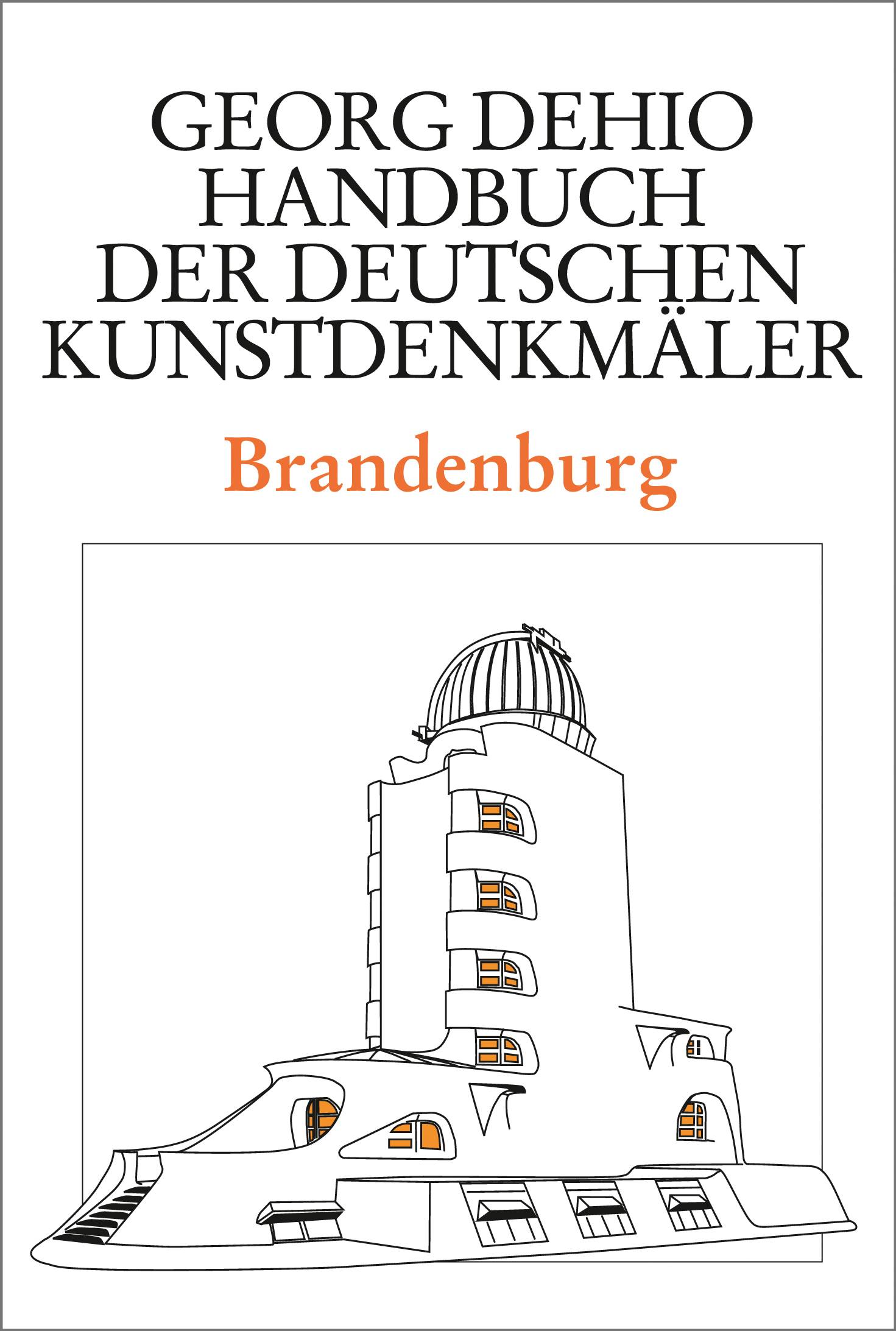 Brandenburg Georg Dehio: Dehio - Handbuch der deutschen Kunstdenkmäler