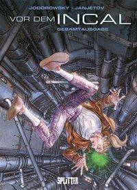Vor dem Incal Gesamtausgabe Bd.1-6