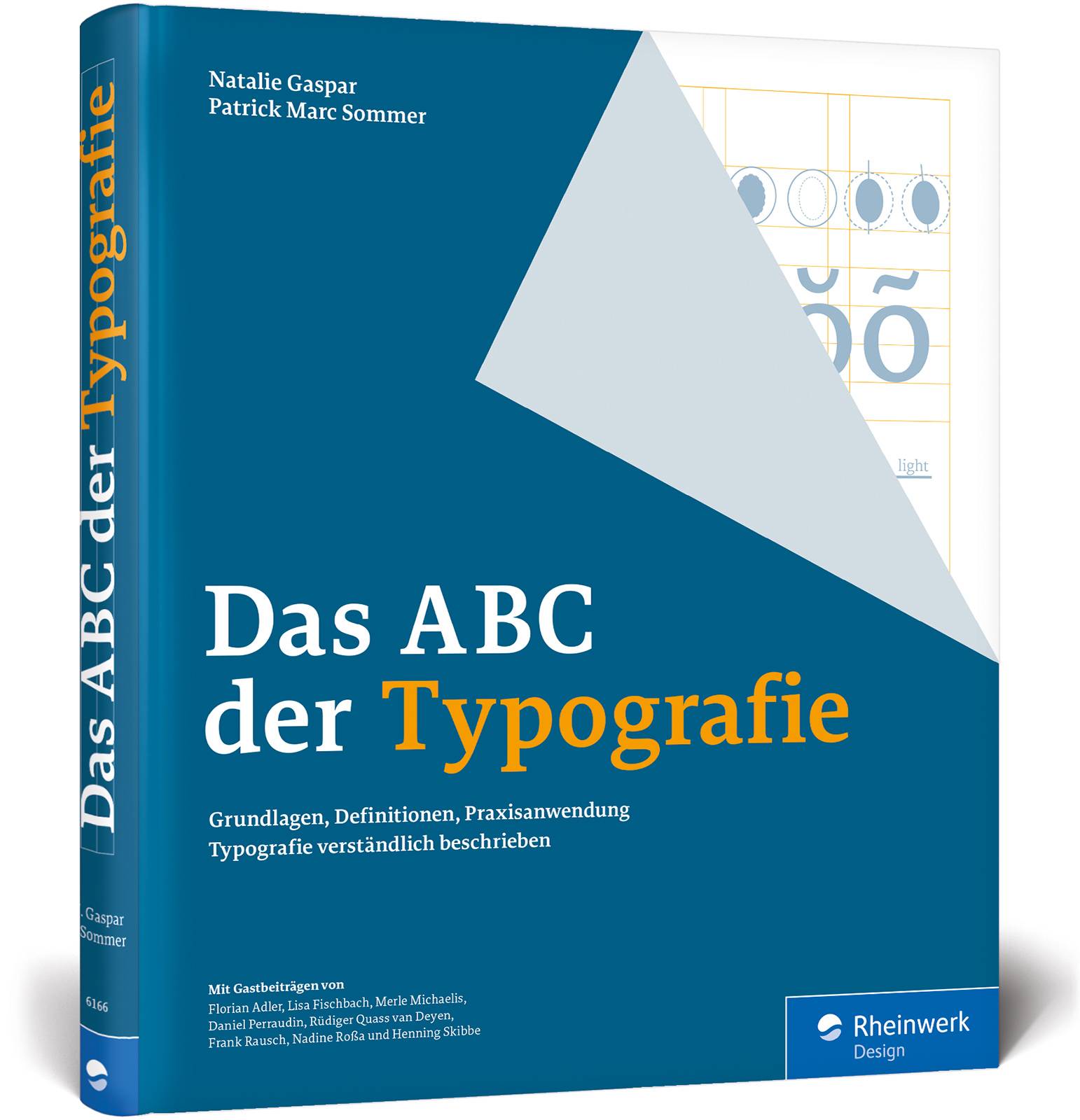 Das ABC der Typografie Grundlagen, Definitionen, Praxisanwendung. Typografie verständlich beschrieben. Das Erklär- und Schaubuch - mit konkreter Ums
